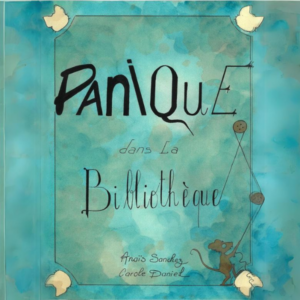 Couvertures des livres jeunesse d'Anaïs Sanchez : Panique dans la bibliothèque.